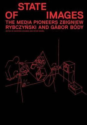 Libro State Of Images : The Media Pioneers Zbigniew Rybcz...