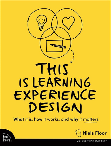 Libro: This Is Learning Experience Design: What It Is, How I