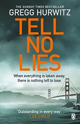 Book : Tell No Lies - Gregg Hurwitz,gregg Hurwitz