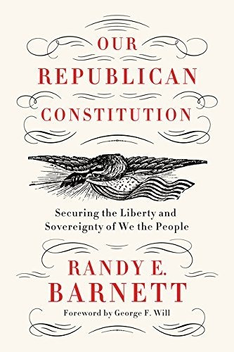 Libro Our Republican Constitution: Securing The Liberty An
