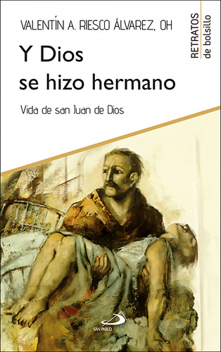 Libro Y Dios Se Hizo Hermano