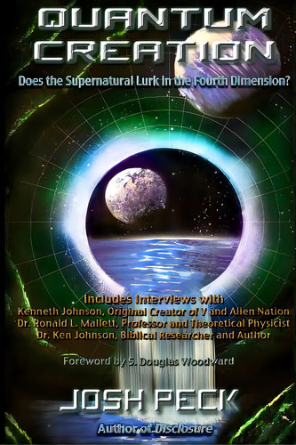 Quantum Creation: Does The Supernatural Lurk In The Fourth Dimension?, De Woodward, S. Douglas. Editorial Createspace, Tapa Blanda En Inglés