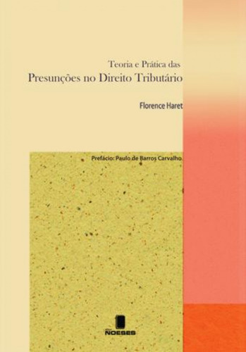 Livro Teoria E Prática Das Presunções No Direito Tributár...