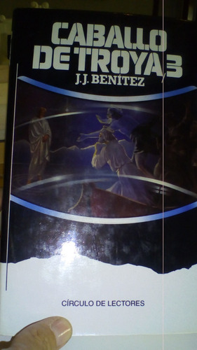 Caballo De Troya 3- J. J. Benitez