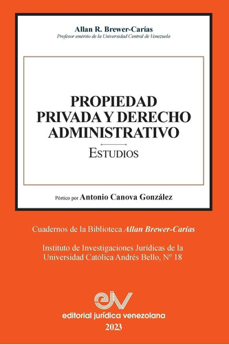 Libro: Propiedad Privada Y Derecho Administrativo. Estudios