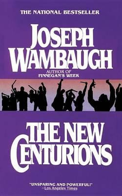 Libro The New Centurions - Joseph Wambaugh