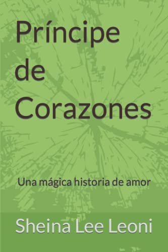 Principe De Corazones: Una Magica Historia De Amor