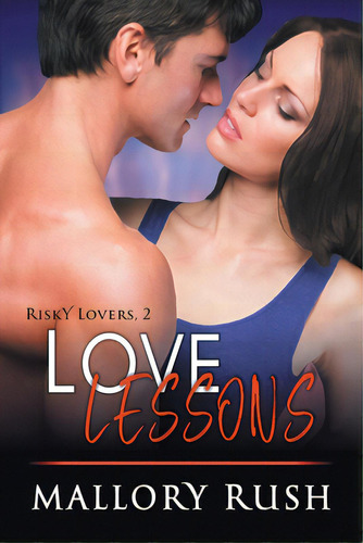 Love Lessons, De Rush, Mallory. Editorial Epub Works, Tapa Blanda En Inglés