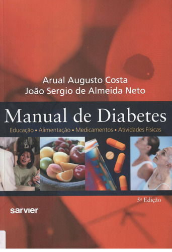 Manual de diabetes, de Costa, Arual Augusto. Sarvier Editora de Livros Médicos Ltda, capa mole em português, 2009