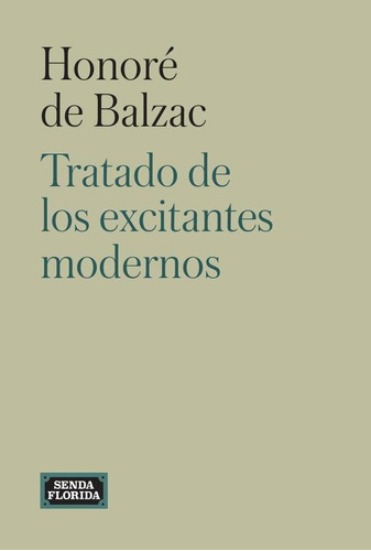 Tratado De Excitantes Modernos - Honoré De Balzac