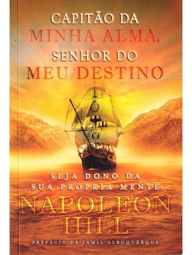 Capitão Da Minha Alma, Senhor Do Meu Destino, De Napoleon Hill. Editora Citadel Editora, Capa Mole Em Português