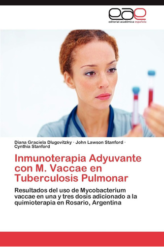 Libro: Inmunoterapia Adyuvante Con M. Vaccae En Tuberculosis