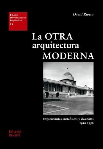 Libro La Otra Arquitectura Moderna De David Rivera