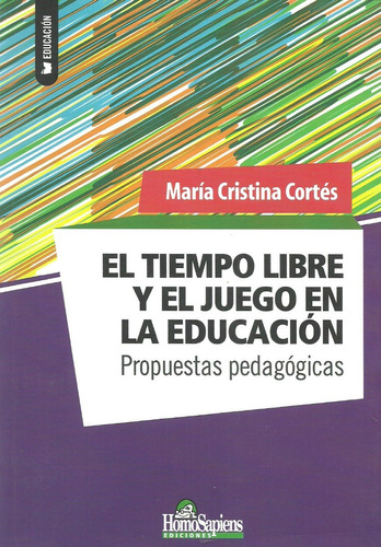 El Tiempo Libre Y El Juego En La Educación María Cortés