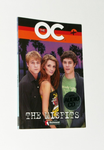 The Oc - (the Misfits)  Richmond Readers Level 3 + Cd