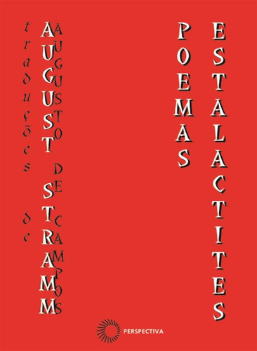 August Stramm: poemas-estalactites, de Campos, Augusto de. Série Signos Editora Perspectiva Ltda., capa mole em português, 2009