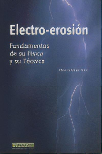 Electro-erosiãâ³n, De Camprubí Graell, Albert. Editorial Marcombo, Tapa Blanda En Español