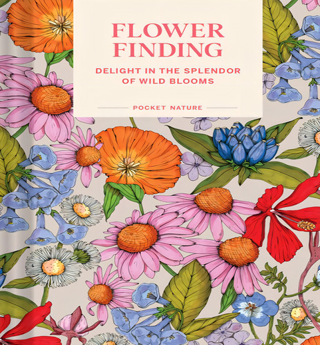 Pocket Nature Flower Finding, De Debbink, Andrea. Editorial Chronicle En Inglés, 2024
