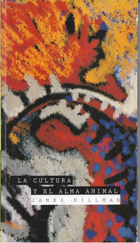 La Cultura Y El Alma Animal