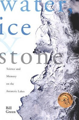 Libro Water, Ice & Stone : Science And Memory On The Anta...