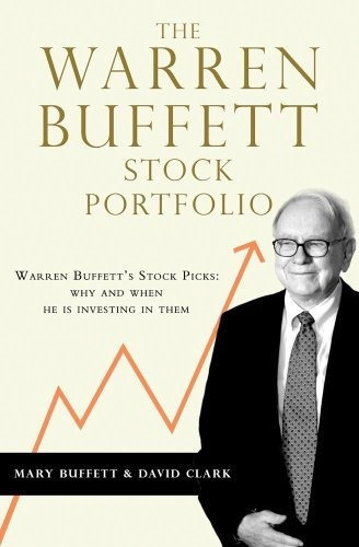 The Warren Buffett Stock Portfolio : Warren Buffett Stock Picks: Why And When He Is Investing In ..., De Mary Buffett. Editorial Simon & Schuster Ltd, Tapa Blanda En Inglés