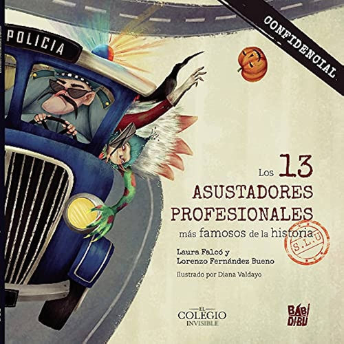 13 Asustadores Profesionales Más Famosos, Los, De Laura Falcó Y Lorenzo Fernández Bueno. Editorial Babidi - Bu, Tapa Blanda, Edición 1 En Español