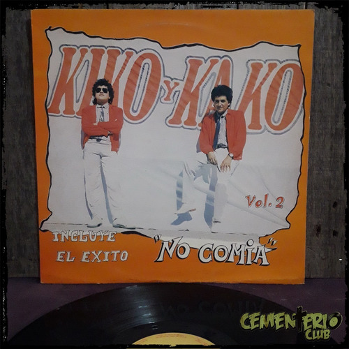 Kiko Y Kako - Vol 2 - No Comia - Vinilo Lp