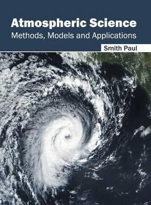 Libro Atmospheric Science: Methods, Models And Applicatio...
