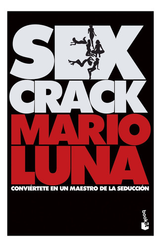 Sex Crack, De Luna, Mario. Editorial Booket En Español