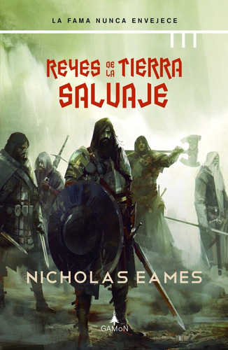 Reyes De La Tierra Salvaje - Nicholas Eames