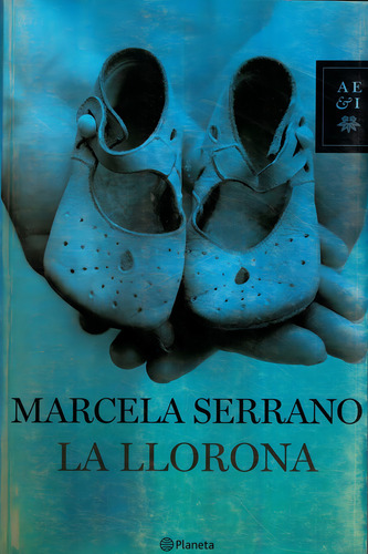 Llorona, La, De Serrano, Marcela., Vol. 1. Editorial Planeta, Tapa Tapa Blanda En Español