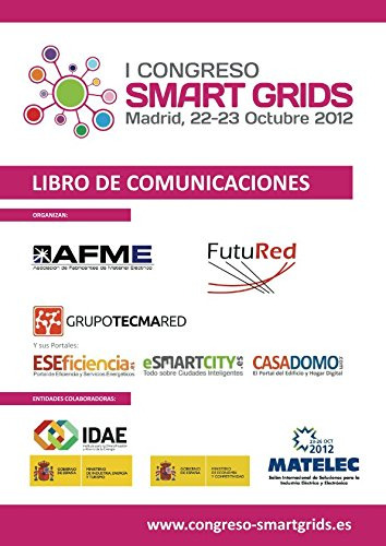 Libro De Comunicaciones I Congreso Smart Grids: Celebrado En