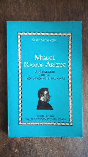 Miguel Ramos Arizpe Oscar Flores Tapia Nueva Imagen (Usado)