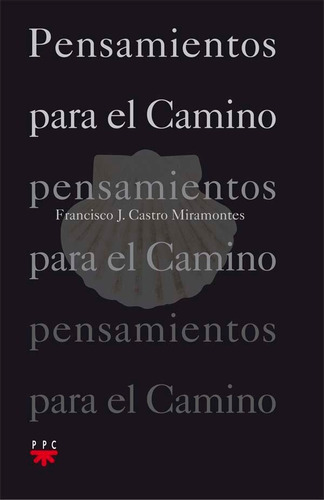 Pensamientos Para El Camino - Castro Miramontes, Francisc...