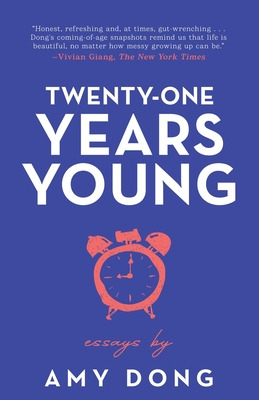 Libro Twenty-one Years Young: Essays - Dong, Amy