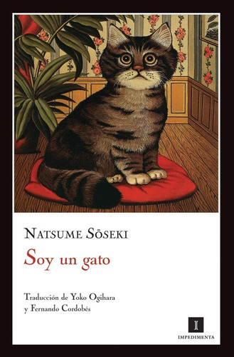 Soy Un Gato, Natsume Soseki, Ed. Impedimenta