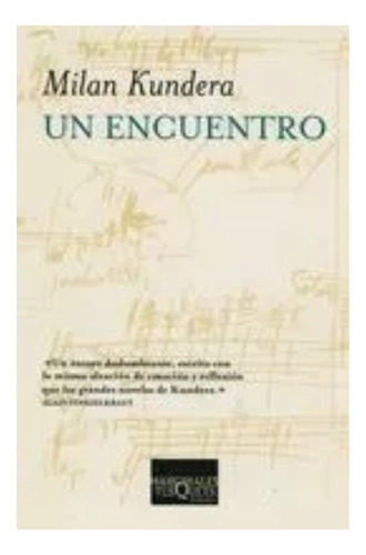 Un Encuentro De Milan Kundera - Tusquets