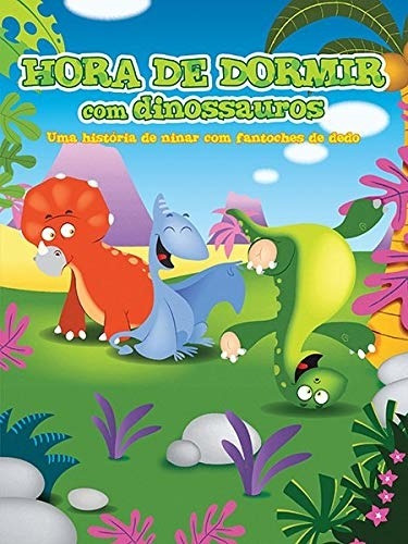 Hora de dormir com Dinossauros, de Yoyo Books. Em português