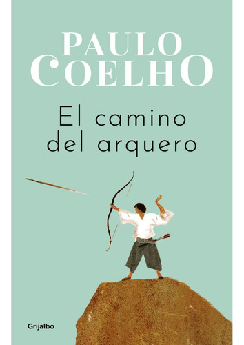 El Camino Del Arquero De Paulo Coelho De Souza