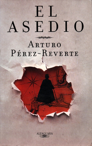 El Asedio - Arturo Pérez Reverte