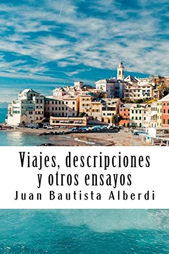 Viajes Descripciones Y Otros Ensayos