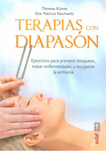 Terapias Con Diapasón.  Thomas Kunne P  Nischwitz.