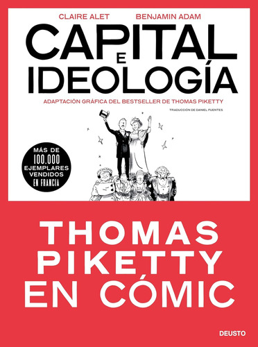 Capital E Ideología En Cómic - Thomas Piketty - Claire Alet