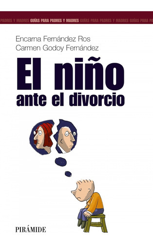 El Niãâ±o Ante El Divorcio, De Fernández Ros, Encarna. Editorial Ediciones Pirámide, Tapa Blanda En Español