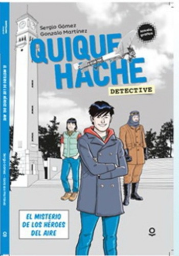 Quique Hache Detective- El Misterio De Los Héroes Del /904