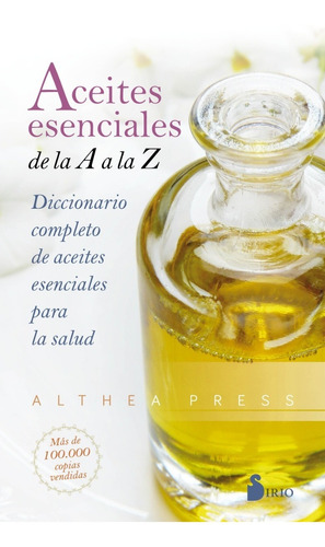 Aceites Esenciales De La A A La Z - Press - Sirio - Libro