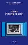 Como Pensar El Cine