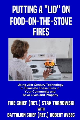 Libro Putting A Lid On Food-on-the-stove Fires - Tarnowsk...