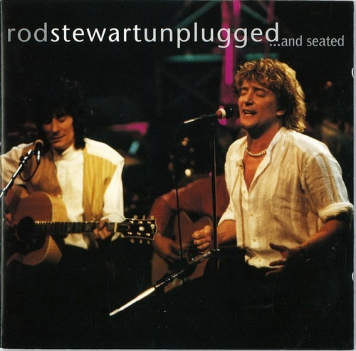 Rod Stewart * Cd: Unplugged ...and Seated* Germany 1993* 