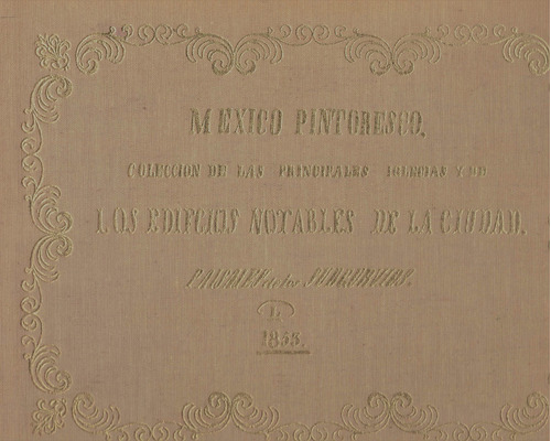 Mexico Pintoresco 1853. F De La Maza [prologo] Mexico 1967